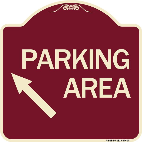 Signmission Parking Area Up Left Arrow Symbol Heavy-Gauge Aluminum Architectural Sign, 18" x 18", BU-1818-24614 A-DES-BU-1818-24614